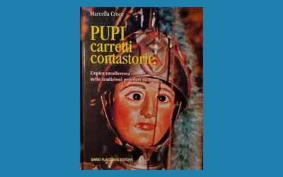 Pupi, carretti, contastorie. L'epica cavalleresca nelle tradizioni popolari siciliane