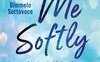 Tell me softly. Dimmelo sottovoce
