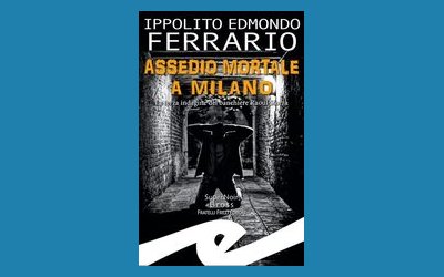Assedio mortale a Milano. La terza indagine del banchiere Raoul Sforza