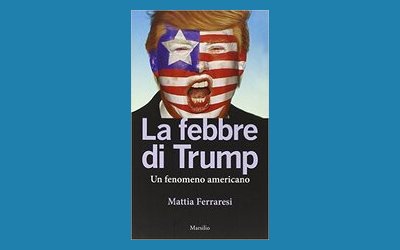 La febbre di Trump. Un fenomeno americano