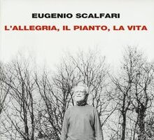 L'allegria, il pianto, la vita
