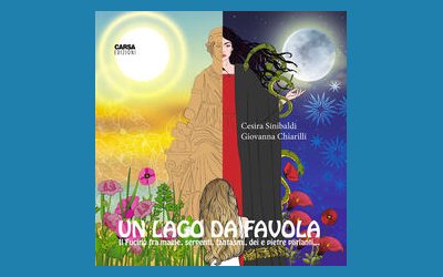 Un lago da favola. Il Fucino tra magie, serpenti, fantasmi, dei e pietre parlanti...
