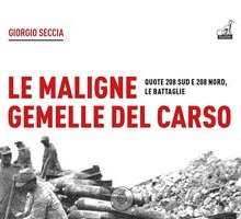 Le maligne gemelle del Carso. Quote 208 Sud e 208 Nord, le battaglie