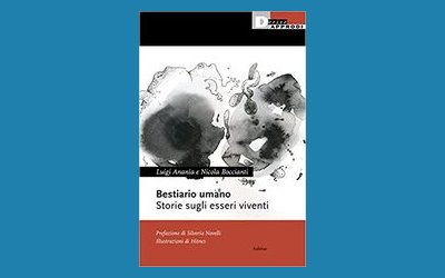 Bestiario umano. Storie sugli esseri viventi
