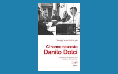 Ci hanno nascosto Danilo Dolci