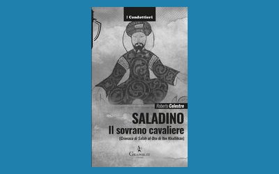 Saladino. Il sovrano cavaliere