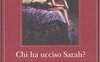 Chi ha ucciso Sarah?