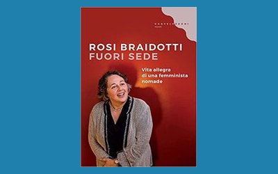 Fuori sede. Vita allegra di una femminista nomade