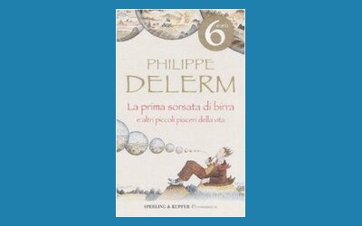 La prima sorsata di birra e altri piaceri della vita