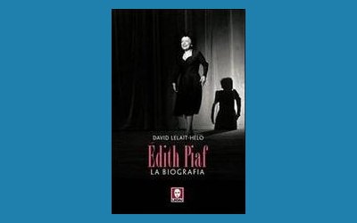 Edith Piaf. La biografia