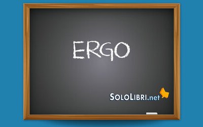 Ergo: cosa significa e quando si usa