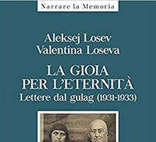 La gioia per l'eternità. Lettere dal gulag