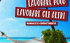 Lavorare poco, lavorare gli altri