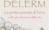 La prima sorsata di birra e altri piaceri della vita