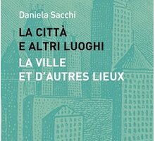 La città e altri luoghi - La ville et d'autres lieux