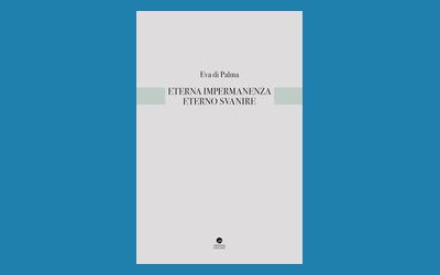 Eterna impermanenza eterno svanire
