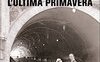 L'ultima primavera