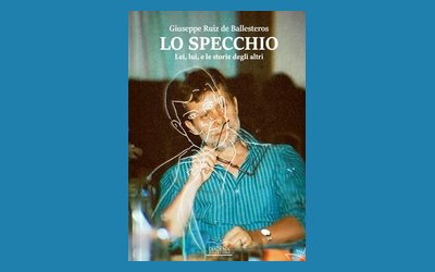 Lo specchio. Lei, lui, e le storie degli altri