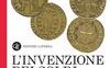 L'invenzione dei soldi. Quando la finanza parlava italiano