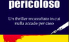 Un testimone pericoloso