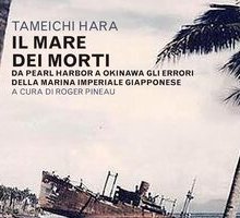 Il mare dei morti. Da Pearl Harbor a Okinawa gli errori della Marina imperiale giapponese