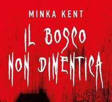 Il bosco non dimentica