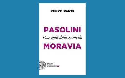 Pasolini e Moravia. Due volti dello scandalo