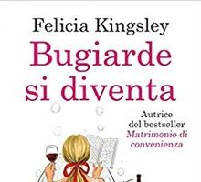 Bugiarde si diventa