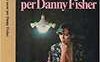Un sasso per Danny Fisher