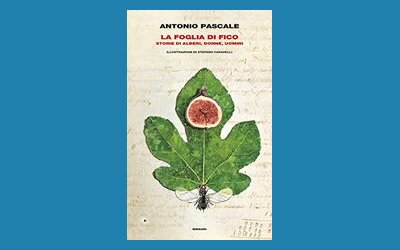 La foglia di fico. Storie di alberi, donne, uomini