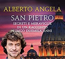 San Pietro. Segreti e meraviglie in un racconto lungo duemila anni
