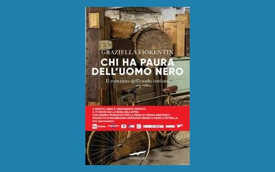 Chi ha paura dell'uomo nero. Il romanzo dell'esodo istriano
