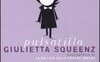 Giulietta Squeenz