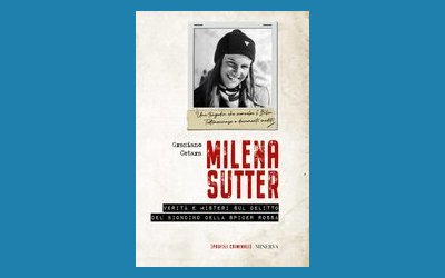 Milena Sutter. Verità e misteri sul delitto del biondino della Spider rossa
