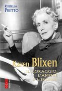 Karen Blixen. Il coraggio, l'amore e l'ironia