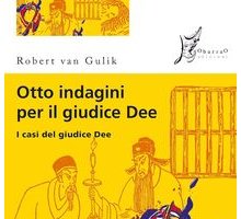 Otto indagini per il giudice Dee