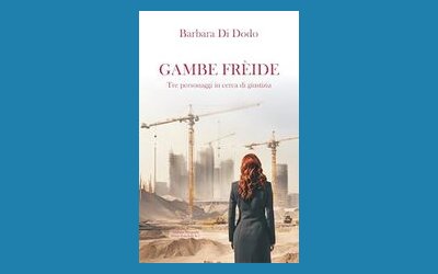 Gambe frèide. Tre personaggi in cerca di giustizia