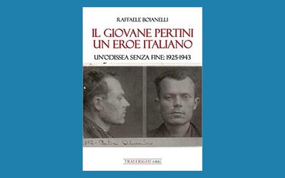 Il giovane Pertini, un eroe italiano. Un'odissea senza fine 1925-1943