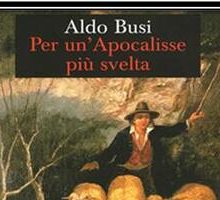 Per un'Apocalisse più svelta