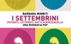 I Settembrini. Patrioti, letterati, gay e scavezzacollo. Una biografia pop