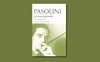 La “destra divina” di Pasolini: il vero significato della poesia “Saluto e Augurio”
