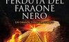 La profezia perduta del faraone nero