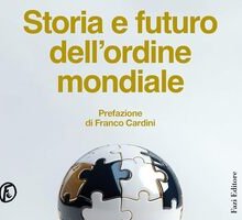 Storia e futuro dell'ordine mondiale