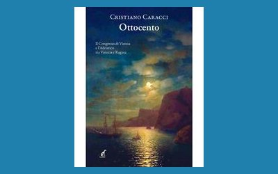 Ottocento. Il Congresso di Vienna e l'Adriatico tra Venezia e Ragusa