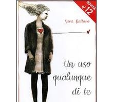 Un uso qualunque di te