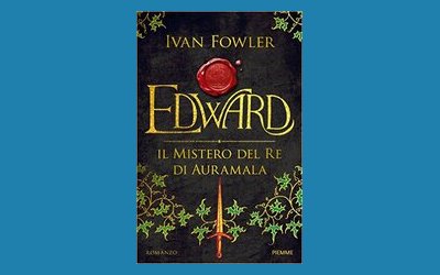 Edward. Il mistero del Re di Auramala