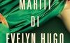 I sette mariti di Evelyn Hugo