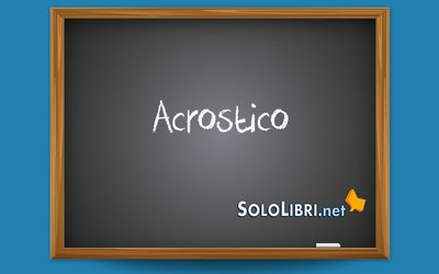 Acrostico: significato ed esempi