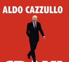 Craxi, l'ultimo vero politico. I racconti e le immagini