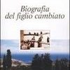Biografia del figlio cambiato